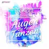 Blondee & Roberto Mozza - Augen zu und Tanzen (feat. Jason Anousheh) [Remixes] - Single